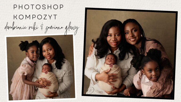 PHOTOSHOP KOMPOZYT poprawianie zdjęć (dorabianie reki i zamiana głowy)